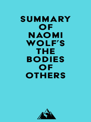 cover image of Summary of Naomi Wolf's the Bodies of Others
